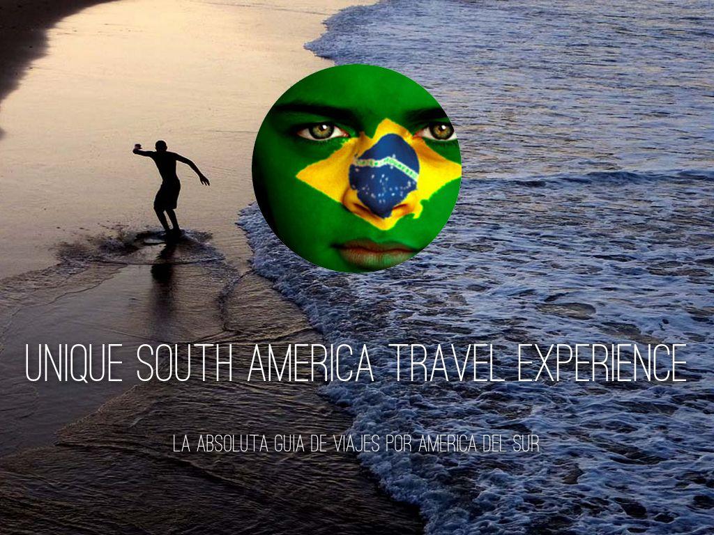 Unique South America Travel Experience.com es un sitio bilingue dedicado a viajes por America del Sur... http://www.unique-southamerica-travel-experience.com/america-del-sur.