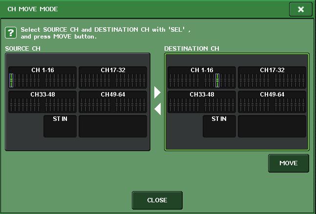 Trabajo de canal En el caso de la consola QL1, algunos faders no existen en el modelo y no aparecerán. 3 Botón MOVE (mover) Ejecuta una operación de desplazamiento.