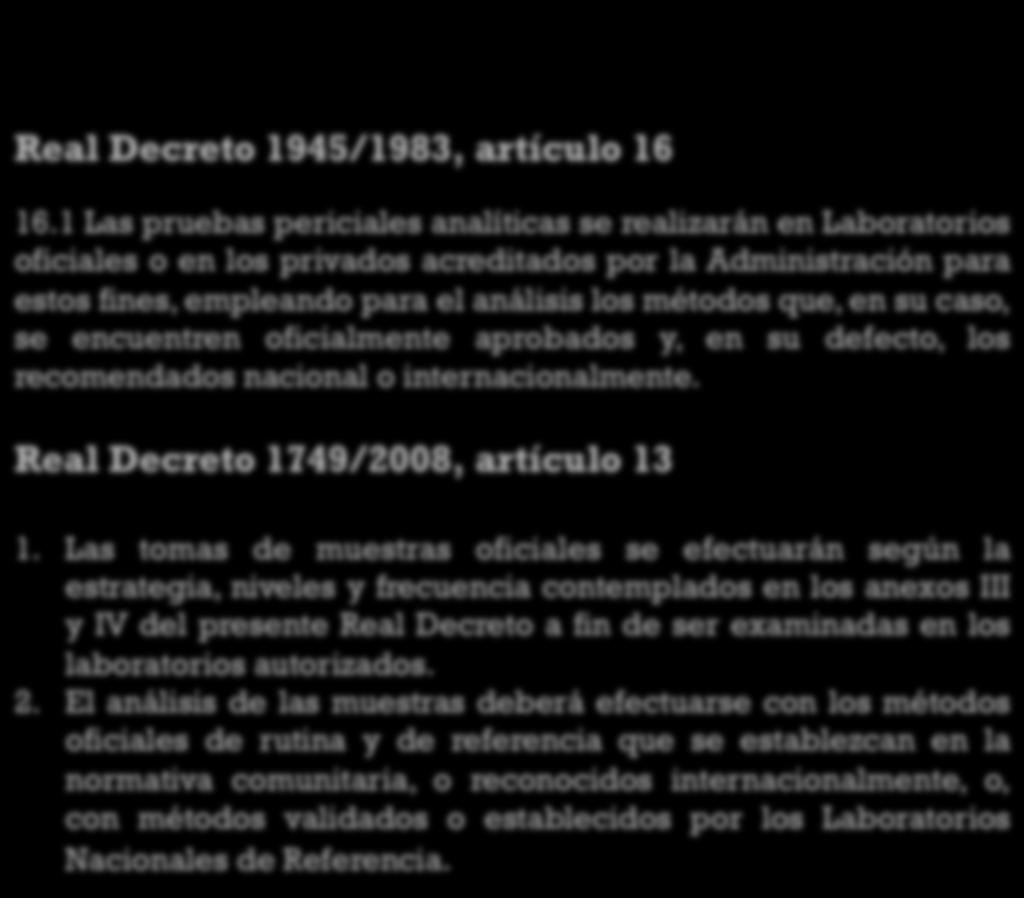 + Análisis (normativa estatal) Real Decreto 1945/1983, artículo 16 16.