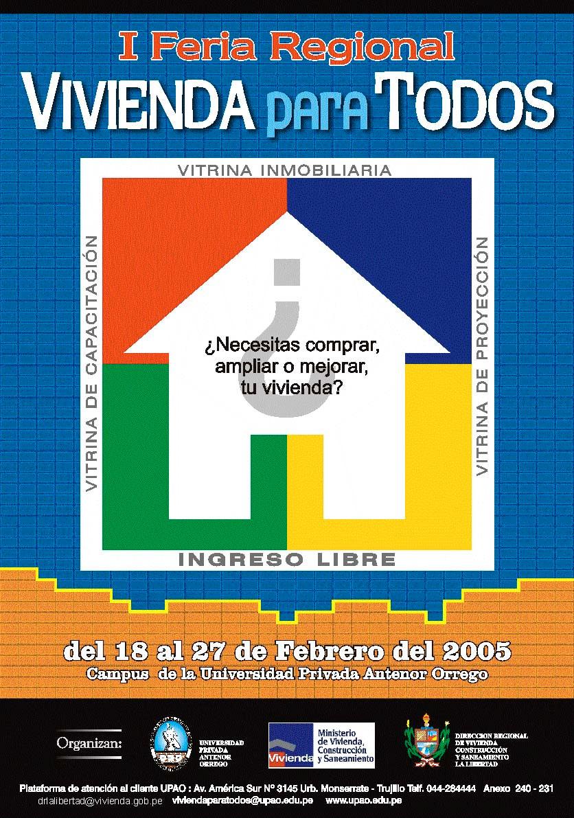 Con tal motivo, la Dirección Regional de Vivienda, Construcción y Saneamiento de La Libertad organizó para el 10 de Diciembre del 2004 el Foro La Vivienda en el Centro Histórico, evento que se