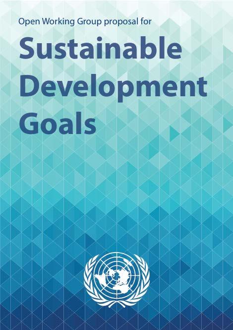 Objetivos de Desarrollo Sostenible Los ODS sustituirán a los ODM y abarcarán todas las dimensiones del desarrollo sostenible Los ODS son objetivos universales que se aplicarán a todos los países Los
