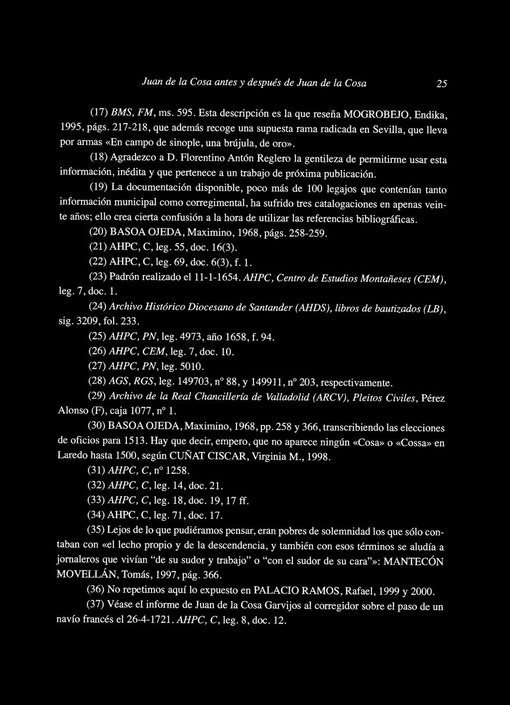 Juan de la Cosa antes y después de Juan de la Cosa 25 (17) BMS, FM, ms. 595. Esta descripción es Ja que reseña MOGROBEJO, Endika, 1995, págs.