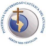 Pontificia Universidad Católica del Ecuador Facultad de Ingeniería, Escuela de Sistemas E-MAIL: dga@puce.edu.ec Av.