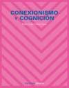 (Colección Psicología) 153.1 / P977 Conexionismo y cognición / Pedro Luis Cobos Cano.