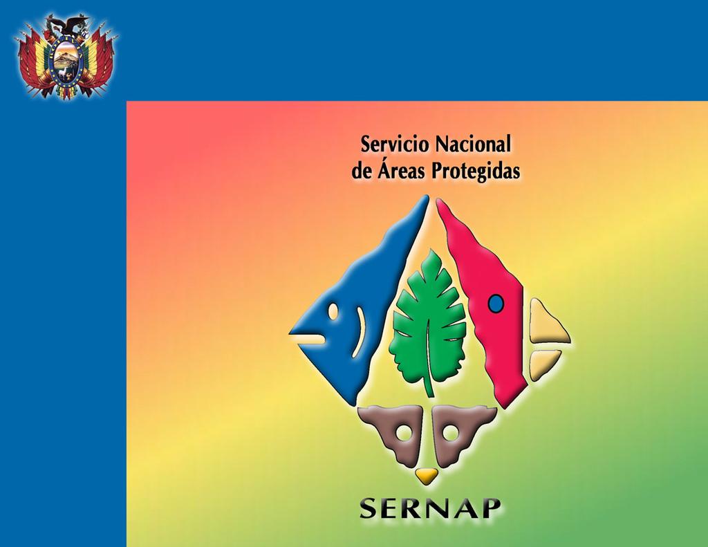 República de Bolivia Marco institucional del Sistema Nacional de Áreas Protegidas de Bolivia PARA: