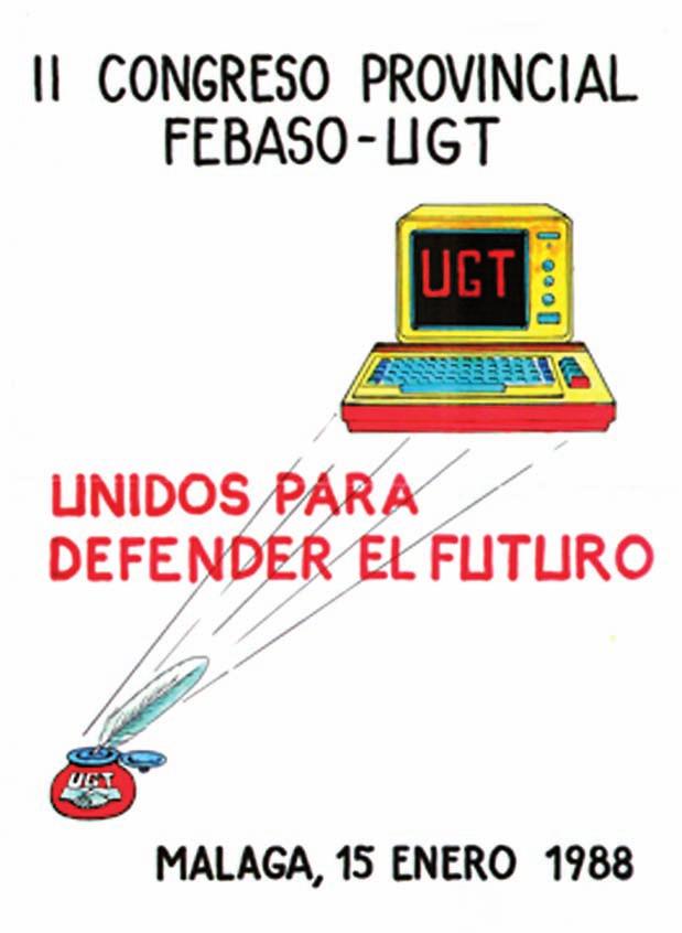 II CONGRESO PROVINCIAL DE FEBASO MÁLAGA Unidos para defender el futuro Málaga, 15 de enero de 1988 Al cierre de esta