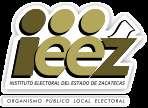 EL INSTITUTO ELECTORAL DEL ESTADO DE ZACATECAS El Consejo General del Instituto Electoral del Estado de Zacatecas con fundamento en lo dispuesto por los artículos 1, 34, 35, fracción II, 41, bases