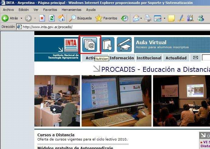 Cómo utilizar el aula virtual Ingreso 1. Ingresar al sitio web de Procadis: http://www.inta.gov.ar/procadis 2. Cliquear el ícono de acceso al Aula Virtual 3.