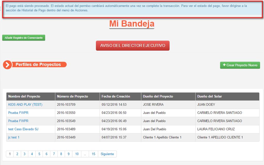 Aparecerá la pantalla de Mi Bandeja con una notificación de que el pago está siendo procesado: Pantalla Solicitudes de Trámites Bajo la sección de bajo su perfil.