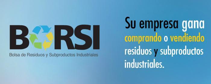 Proyectos especiales BORSI - Bolsa de Residuos y Subproductos industriales BORSI es un mecanismo creado por el Centro Nacional de Producción más Limpias y Tecnologías Ambientales de Colombia para