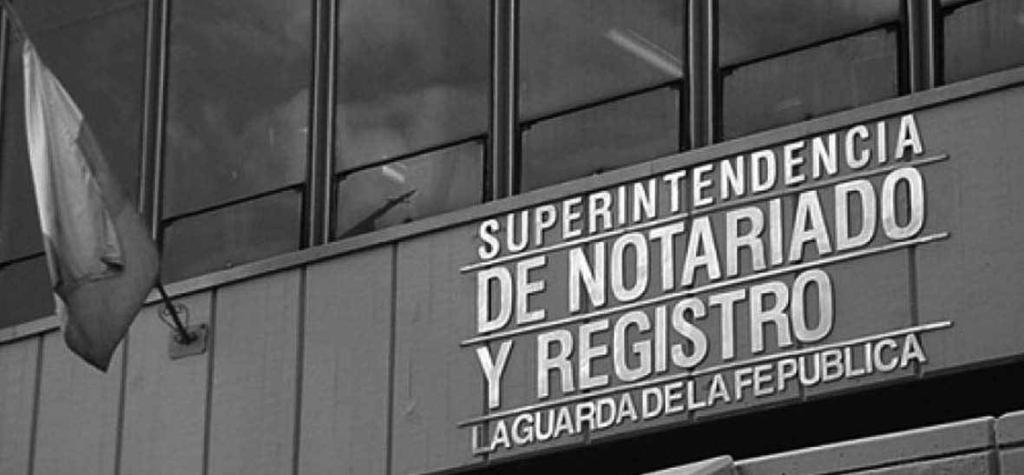 Superintendencia de Notariado y Registro Acerca de la entidad: Ejerce la orientación, inspección, vigilancia y control de los servicios públicos que prestan los notarios y los registradores de