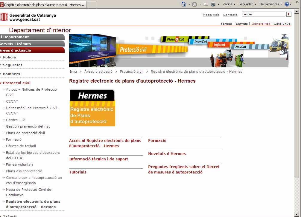 Registre electrònic HERMES Esquema de la seqüència d un tràmit http://www.gencat.cat/interior/plansautoproteccio.