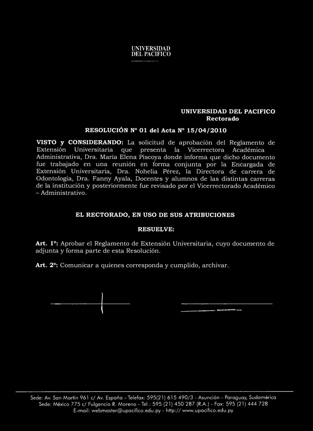 María Elena Piscoya donde informa que dicho documento fue trabajado en una reunión en forma conjunta por la Encargada de Extensión Universitaria, Dra.