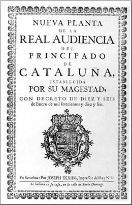 Decretos de Nueva Planta 1707: Decreto de Nueva Planta del Reino de Valencia.