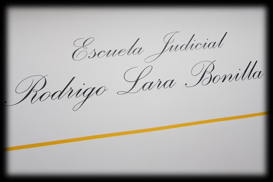 Objetivo General de la Escuela Judicial Rodrigo Lara Bonilla Desarrollar estrategias de formación y capacitación que respondan a las necesidades de la administración de justicia, mediante programas