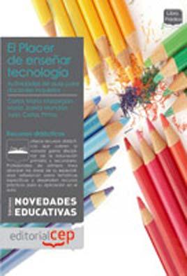 F. Narcea. 2008. ISBN: 978-84-277-1559-2 El placer de enseñar teconología.