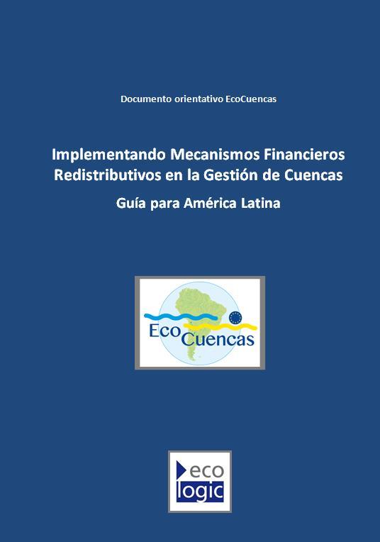 Componente 2 I Contexto : el financiamiento de la gestión por cuenca -Caracterización de los costos y de los gastos -Fuentes de financiación y mecanismos existentes -Principios generales para diseñar