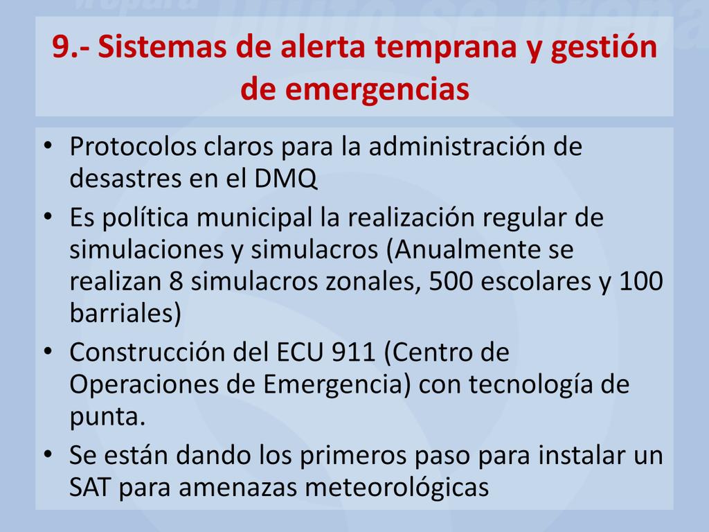 a) Protocolos claros para la administración de desastres en el DMQ. En cada una de las entidades de atención y respuesta.