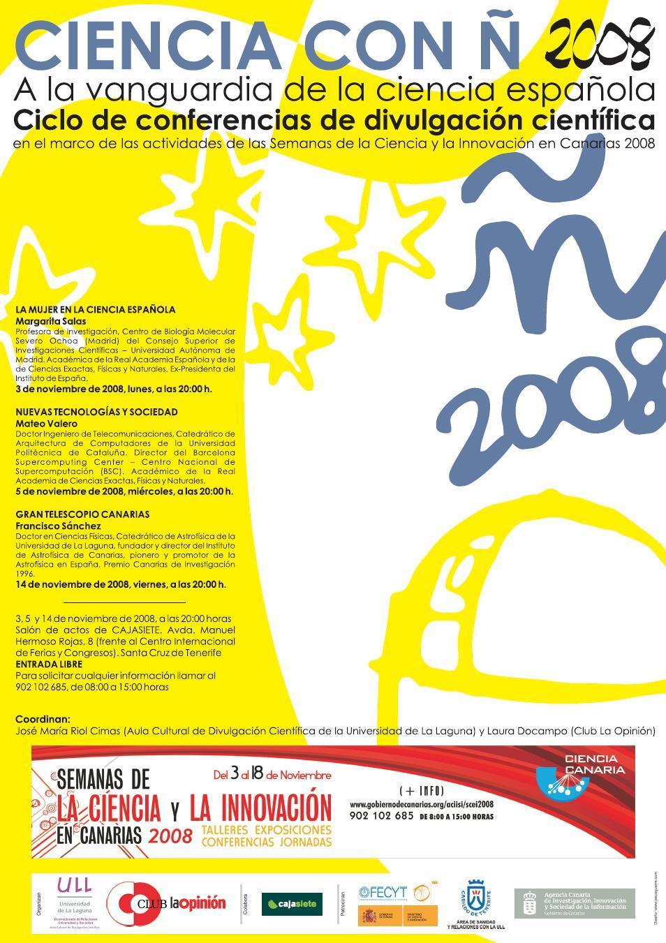 Diseño: Jesús Guerra Martín 2008 Organización del ACDC CIENCIA CON Ñ 2008.