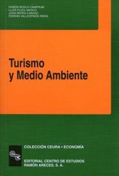 TURISMO Y MEDIO AMBIENTE AUTORES: Ramón Bosch Camprubí y otros, Profesor titular de Comercialización e UB Lluís Pujol Marco. Licenciado en Ciencias Economicas.