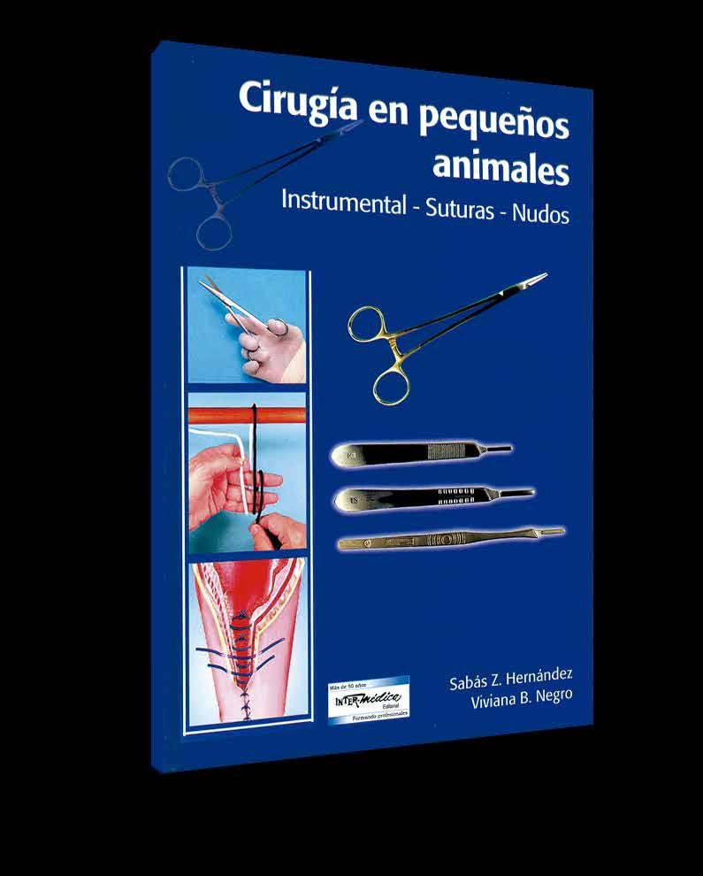 PEQUEÑOS ANIMALES Cirugía en pequeños animales Instrumental - Suturas - Nudos Autor: Sabás Zacarías Hernández, Viviana B.