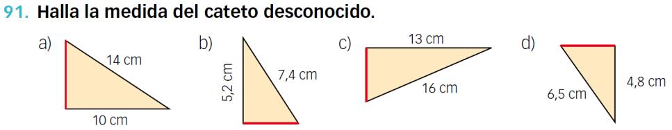 c) a 2 b 2 c 2 89,000356 89 (redondeando a las tres cifras decimales dadas en el enunciado) 64 25 Forman un triángulo rectángulo porque cumplen el