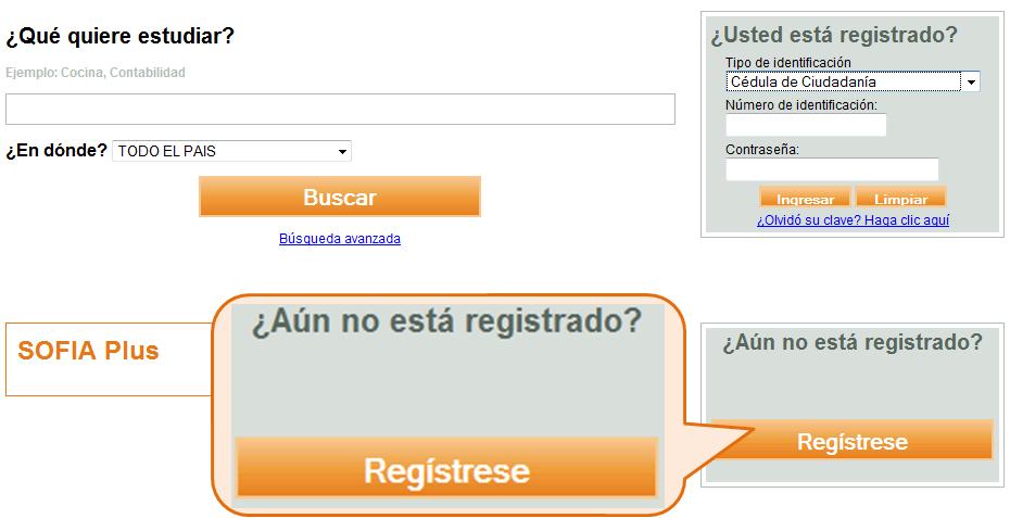 PASOS PREVIOS 1. Registrarse en el aplicativo. 1.1. Ingrese a la dirección principal de Sofia PLUS www.senasofiaplus.edu.