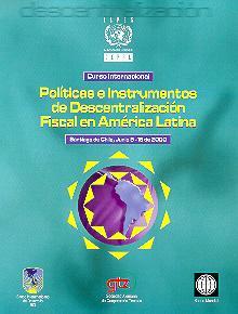 CURSOS INTERNACIONALES (14) POLITICAS DE TRANSPORTE Y PREPARACION Y EVALUACION DE PROYECTOS DE TRANSPORTE (1 CURSO) POLITICAS E INSTRUMENTOS DE DESCENTRALIZACION FISCAL DE AMERICA LATINA