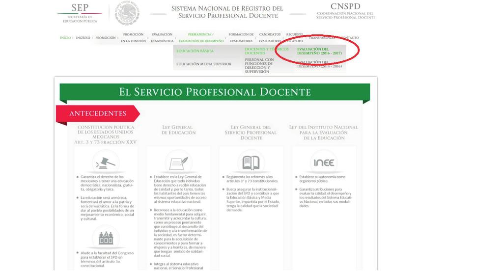 3. PROCEDIMIENTO PARA EL MANEJO DE LA PLATAFORMA 1. Ingrese al portal del Servicio Profesional Docente: http://www.servicioprofesionaldocente.sep.gob.mx/ 2.