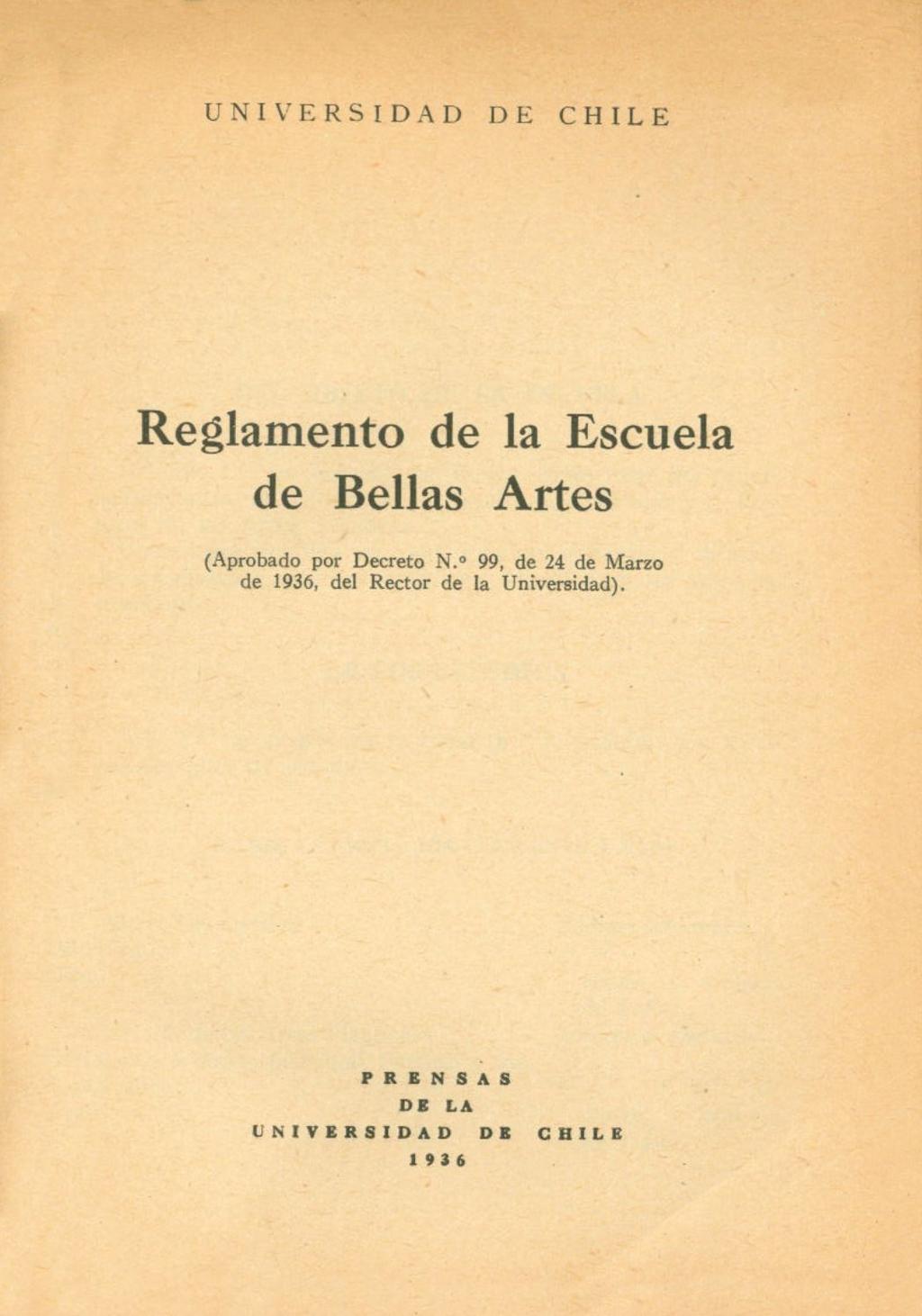 UNIVERSIDAD DE CHILE Reglamento de la Escuela de Bellas Artes (Aprobado por Decreto N.