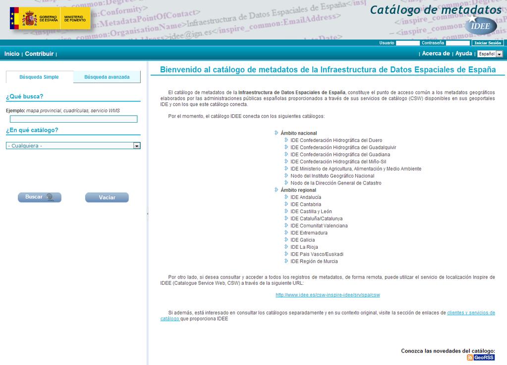 Infraestructura de Dats Espaciales de España GTIDEE Manual de usuari del catálg de dats y servicis 2013-10-01 Página 4 de 13 2.