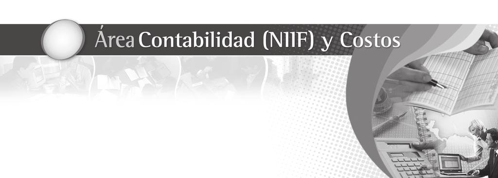 Área Contabilidad (NIIF) y s Contenido INFORME ESPECIAL APLICACIÓN PRÁCTICA Sistema de costos para empresas de servicios y registros de costos según la interpretación de la Sunat Revisando las NIIF: