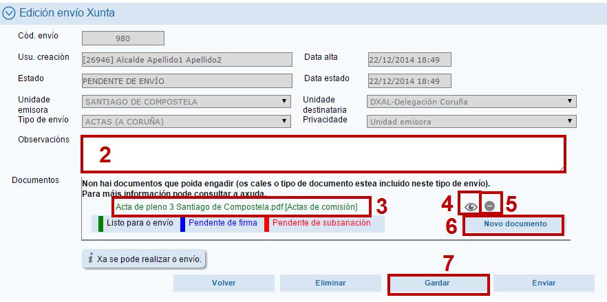 Se accederá a la pantalla de Edición envío Xunta, allí podrá visualizarse el estado en el que se encuentran los documentos asociados al envío (3) y realizar las siguientes acciones sólo por el
