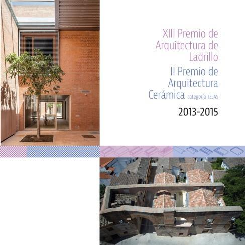 Libro conmemorativo y página web de los Premios de Arquitectura de Hispalyt Como se ha venido haciendo en las ediciones anteriores de los Premios, se ha editado un libro que recoge las obras