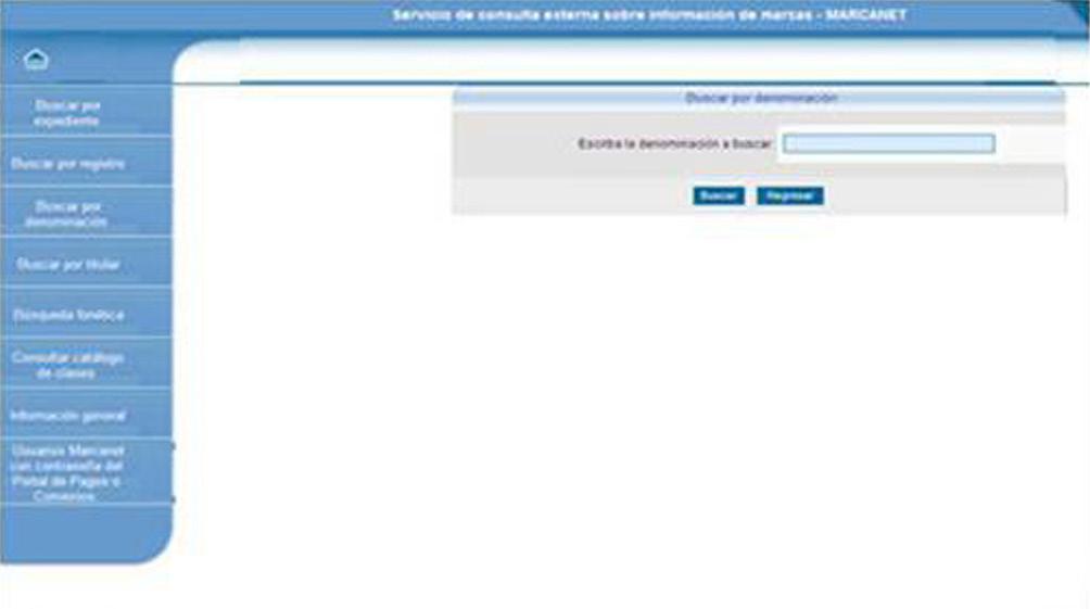 a) Búsqueda Fonética A través del Banco Nacional de Marcas (MARCANET), http://marcanet. impi.gob.mx, se pueden realizar búsquedas de manera gratuita.