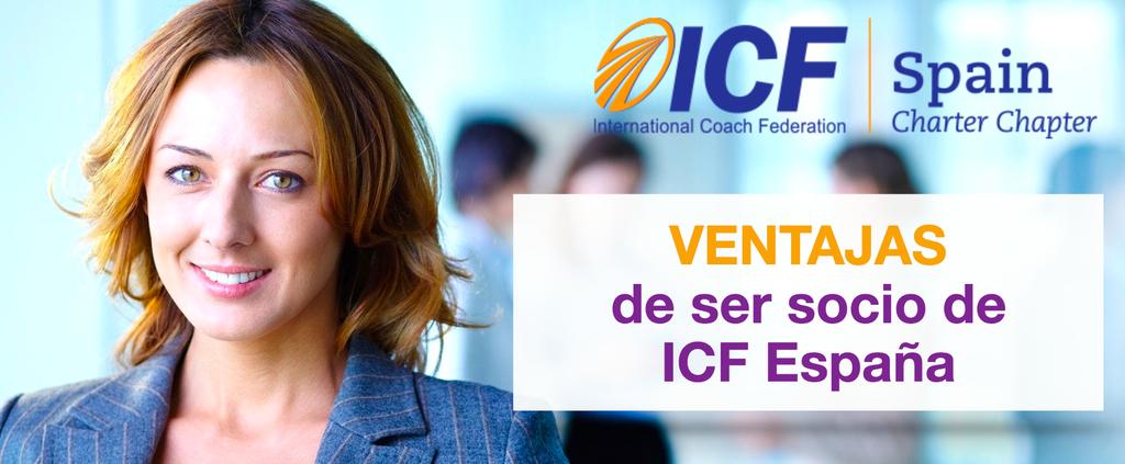 Ser miembro de ICF Ver Beneficios Más info: hcp://www.icfespana.com/ventajas-ser-socio-icf.