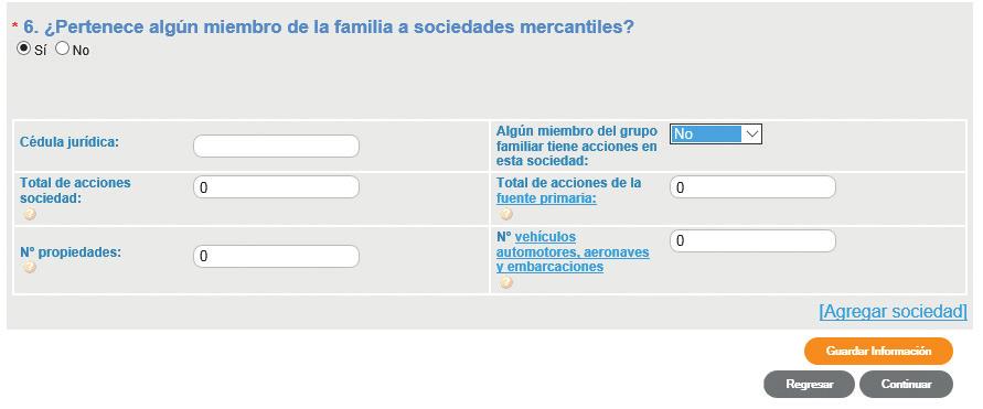 Sociedades mercantiles En la pregunta Pertenece algún miembro de la familia a sociedades mercantiles, registre todas las sociedades pertenecientes a miembros de la familia de la fuente primaria,
