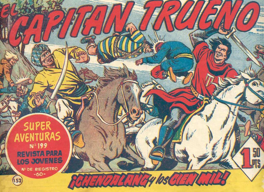 Los años cincuenta 1956.-"El Capitán Trueno". Uno de los grandes tebeos españoles, conocido por casi todos los que éramos niños o jóvenes en las décadas de los años cincuenta y sesenta.