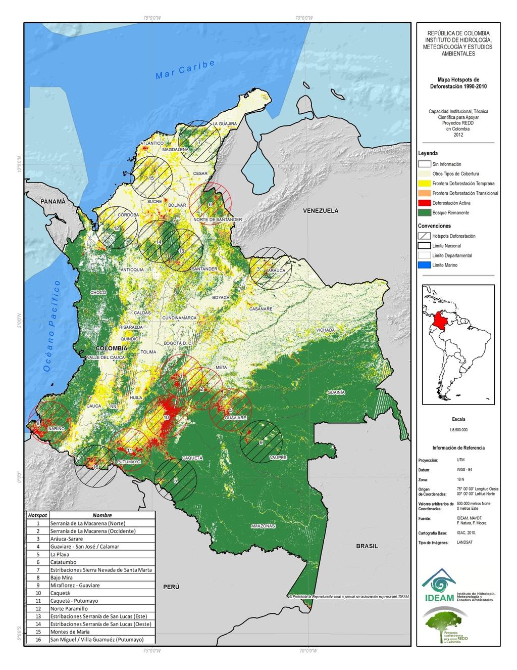 Deforestación media anual Periodo 1990-2010 310,000 ha/año 1 y 2 Serranía de la Macarena 3 Arauca- Sarare 4 Guaviare San José Calamar 5 La Paya 6 Catatumbo 7 Sierra Nevada 8 Bajo Mira 9 Miraflores
