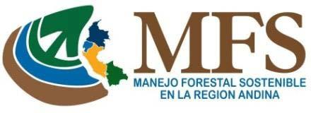 Proyectos en Marcha Programa Manejo Forestal Sostenible en la Región Andina.