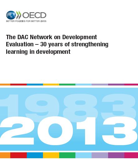 OECD DAC Comité Ayuda al Desarrollo Contribuir a la mejora de la efectividad de la ayuda al desarrollo, mediante el