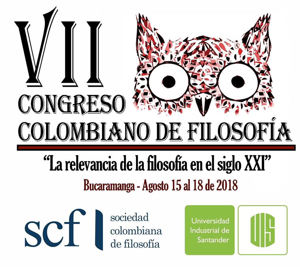 PRIMER ANUNCIO DEL VII CONGRESO COLOMBIANO DE FILOSOFÍA Fecha del evento: AGOSTO