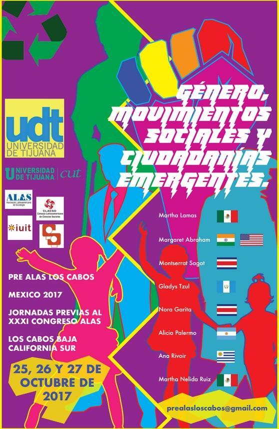 GÉNERO, MOVIMIENTOS SOCIALES Y CIUDADANÍAS EMERGENTES PRE ALAS LOS CABOS MÉXICO 2017 JORNADAS PREVIAS AL