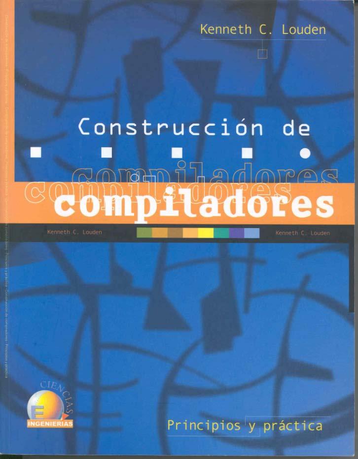 Bibliografía Material de estudio Bibliografía básica Construcción de compiladores: