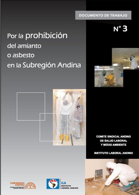 Metodología sindical Se cuenta con un documento: Por la prohibición del asbesto o amianto