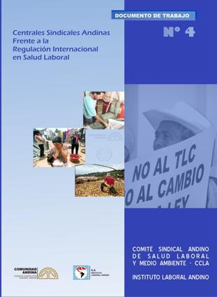 Metodología sindical Se cuenta con un documento: Centrales sindicales andinas frente a la regulación