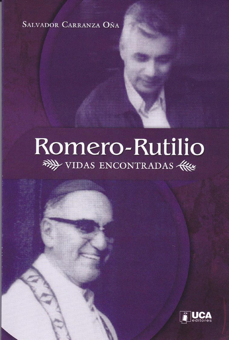 Romero - Rutilio: vidas encontradas Salvador