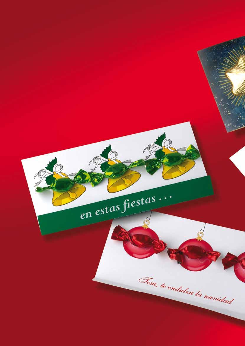 Tarjetas de felicitación Christmas Cards Ref. 432 Tarjeta Postal Estrella Contiene 1 chocolatina en forma de Estrella Medidas 15.5 x 10.8 cm. 1.000 uds. 2.000 uds. Ref. 433 Tarjeta Postal Luna Redonda Ref.