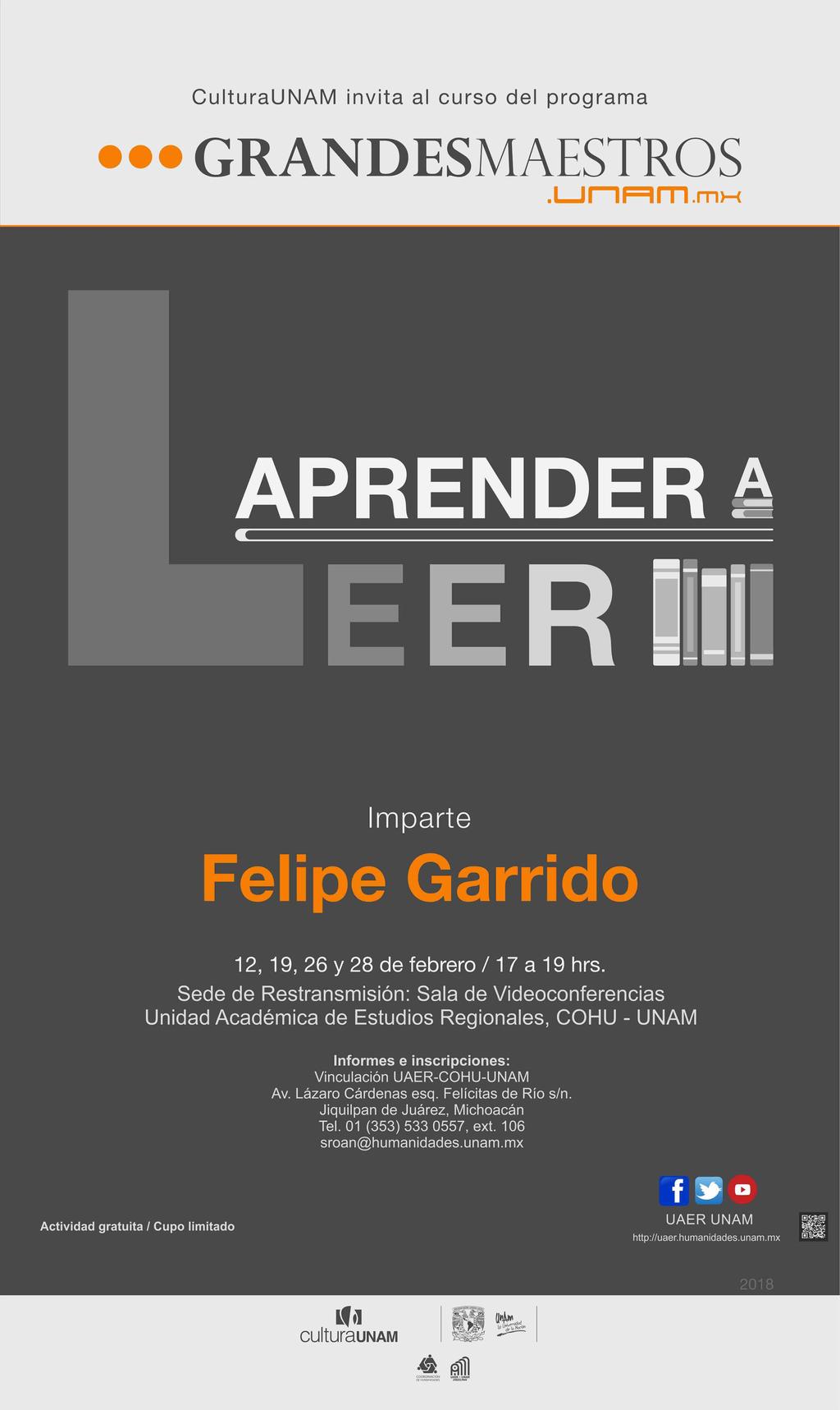 invitan al curso: Aprender a leer imparte Felipe Garrido Actividad gratuita Cupo limitado Inscripciones abiertas!