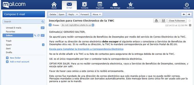 Confirmar Correo Electrónico La TWC le mandará un correo electrónico para verificar su dirección.